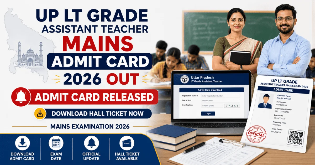 UP LT Grade Assistant Teacher Mains Admit Card 2026 Out